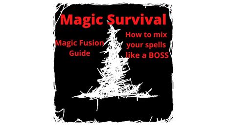 Magic survival guide